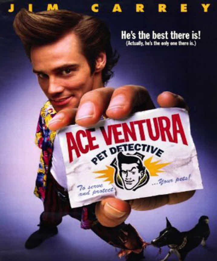 Ace Ventura: Pet Detective 1994